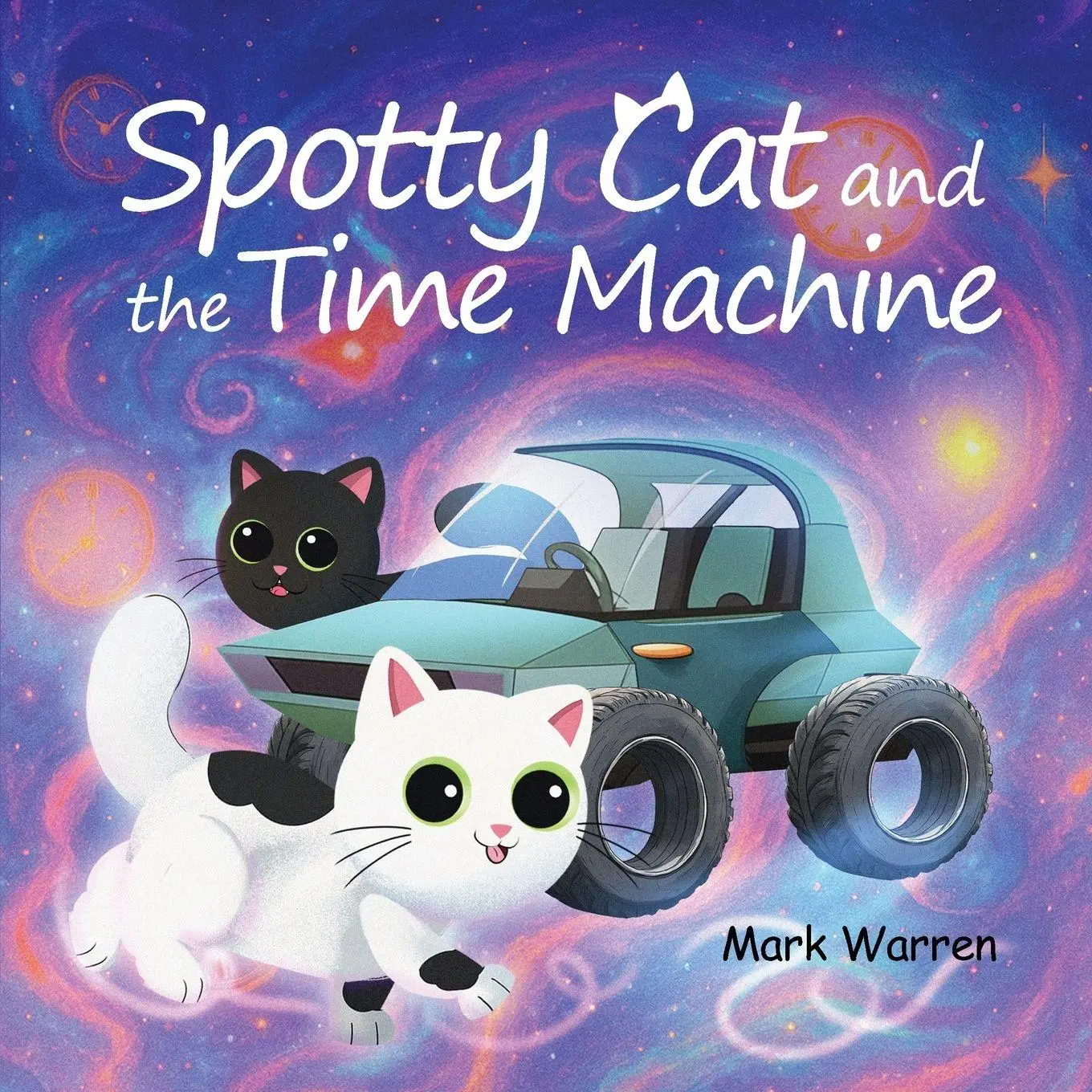 Cover: 9781968966751 | Spotty Cat and the Time Machine | Spotty Cat Bedtime Series | Warren