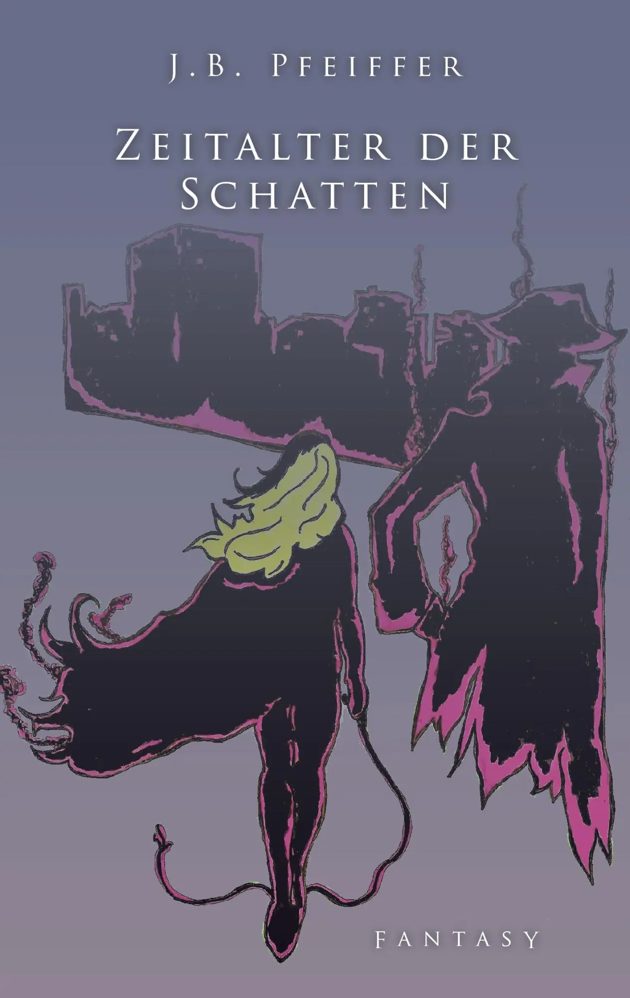 Cover: 9783740726751 | Zeitalter der Schatten | J. B. Pfeiffer | Taschenbuch | 276 S. | 2017