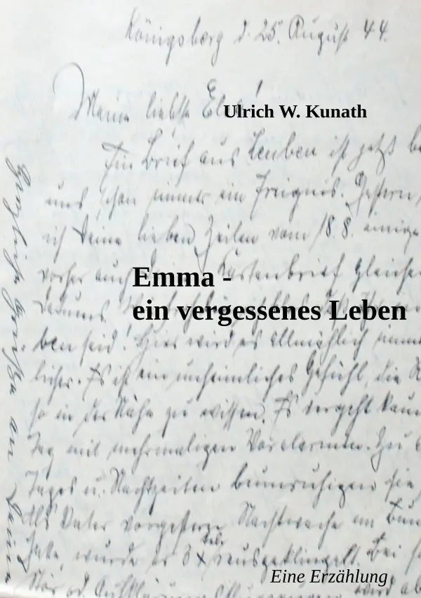 Cover: 9783818726751 | Emma - ein vergessenes Leben | Ulrich Kunath | Taschenbuch | 192 S.