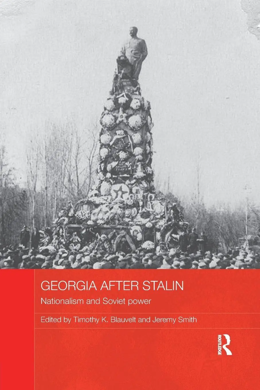 Cover: 9781138476851 | Georgia after Stalin | Nationalism and Soviet power | Blauvelt (u. a.)