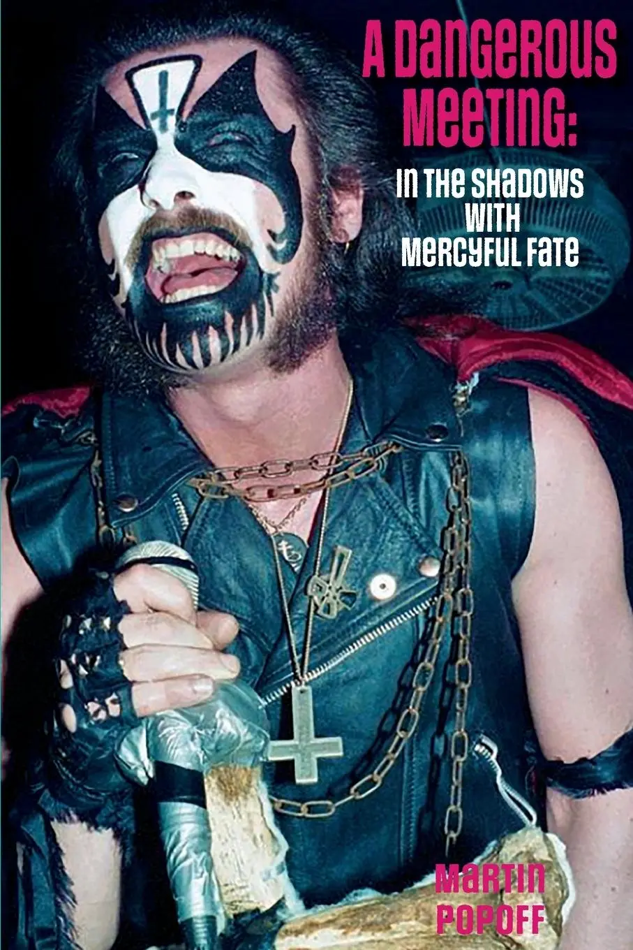 Cover: 9781915246851 | A Dangerous Meeting | In the Shadows with Mercyful Fate | Popoff