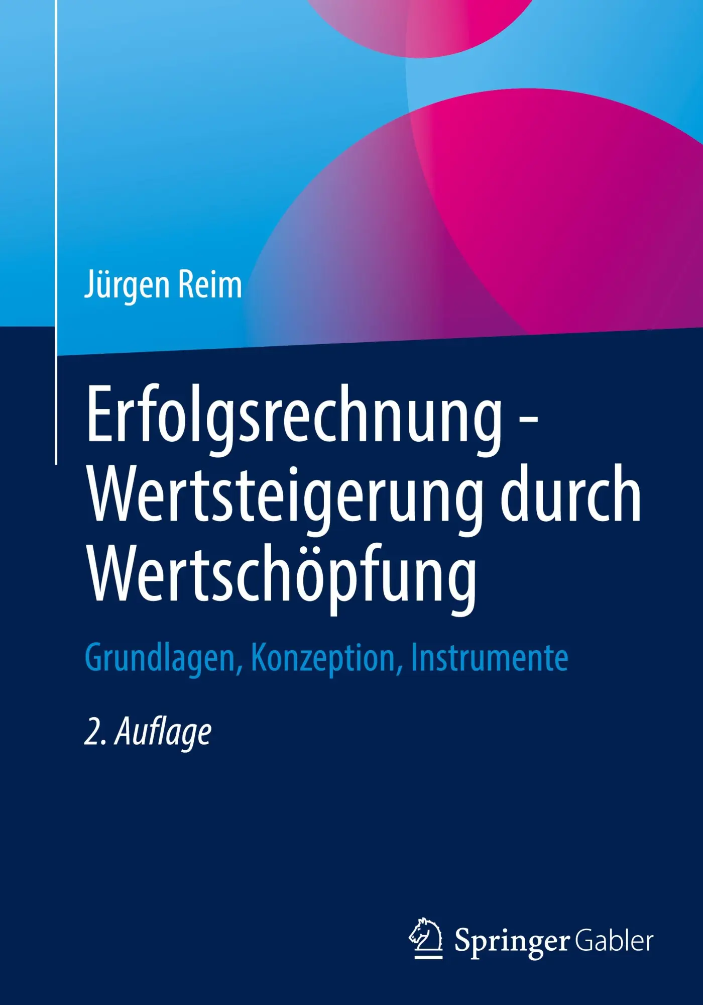 Cover: 9783658336851 | Erfolgsrechnung - Wertsteigerung durch Wertschöpfung | Jürgen Reim