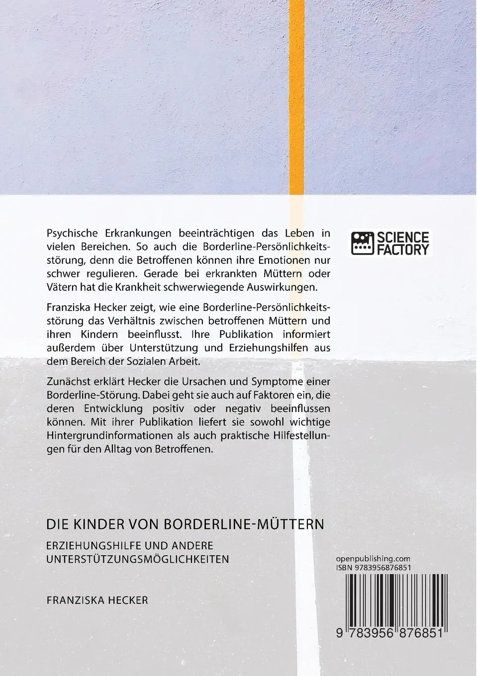 Rückseite: 9783956876851 | Die Kinder von Borderline-Müttern | Franziska Hecker | Taschenbuch