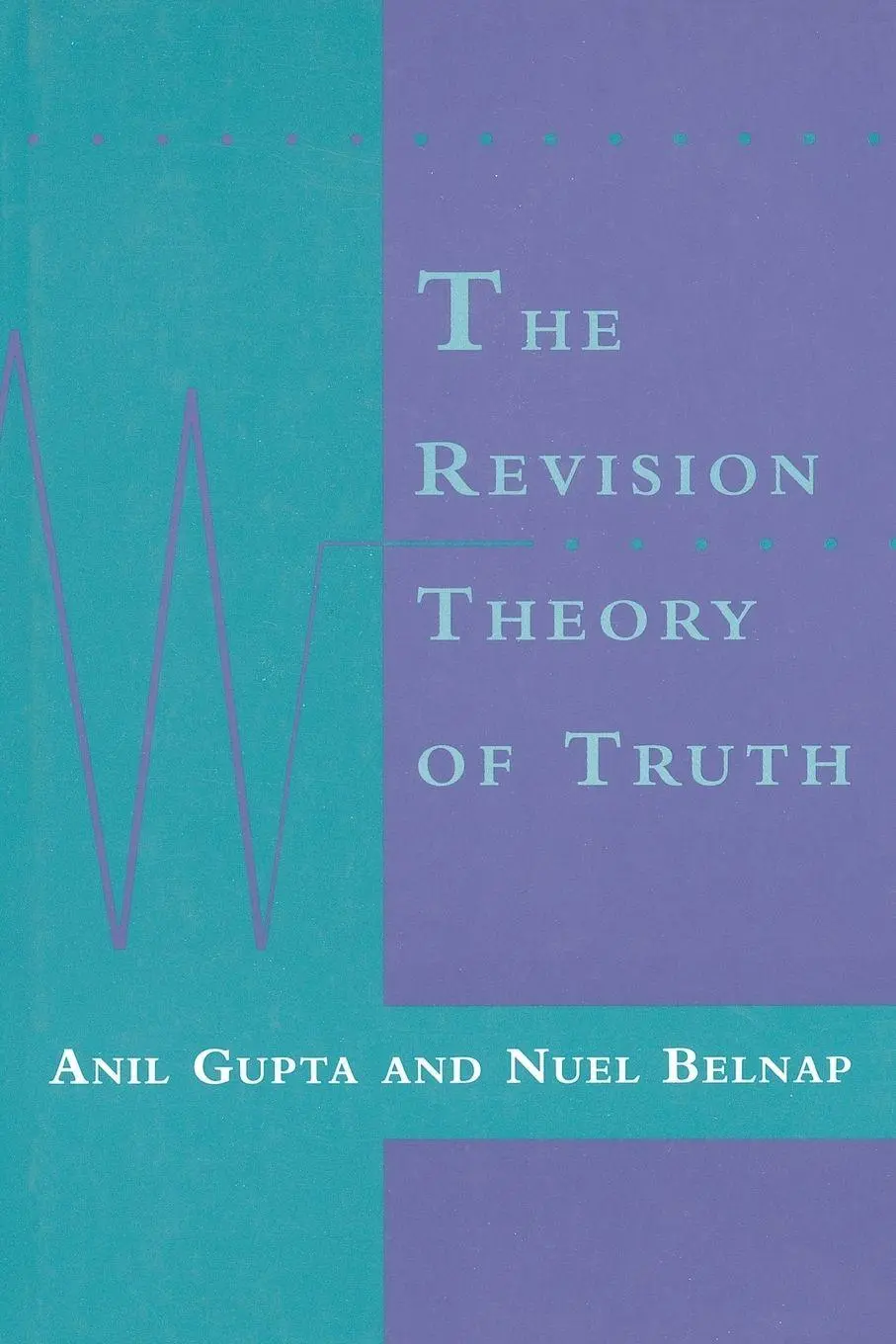 Cover: 9780262526951 | The Revision Theory of Truth | Anil Gupta (u. a.) | Taschenbuch | 1993