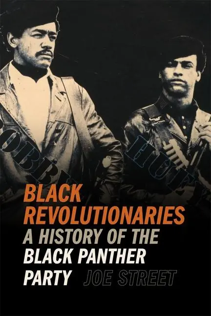 Cover: 9780820366951 | Black Revolutionaries | A History of the Black Panther Party | Street