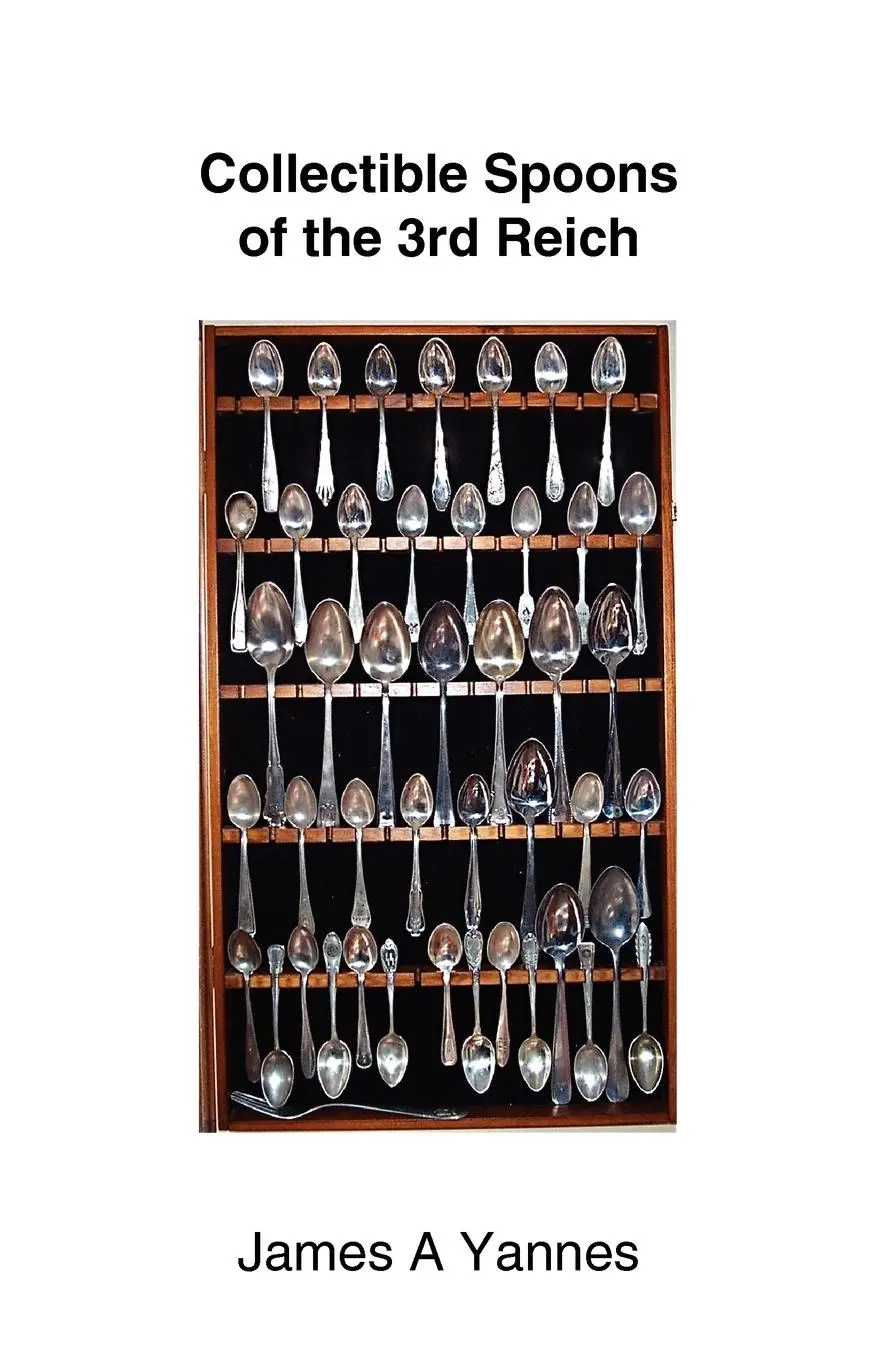 Cover: 9781425186951 | Collectible Spoons of the 3rd Reich | James A. Yannes | Taschenbuch