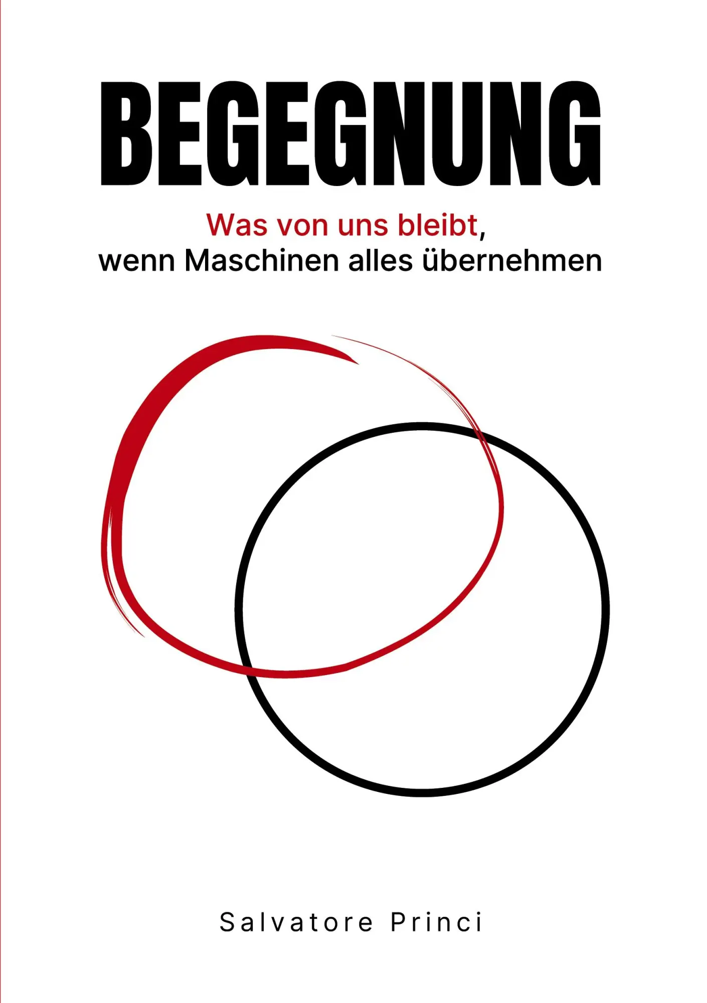 Cover: 9783695716951 | Begegnung | Was von uns bleibt, wenn Maschinen alles übernehmen | Buch