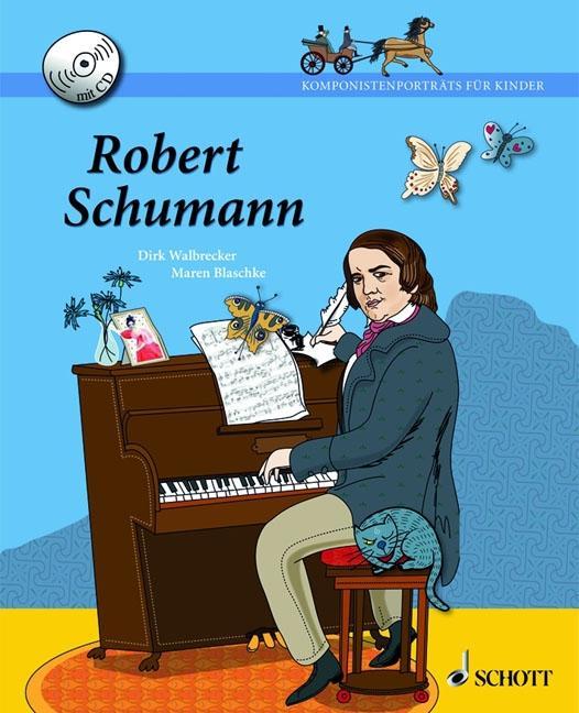 Cover: 9783795706951 | Robert Schumann | Komponistenporträts für Kinder | Dirk Walbrecker