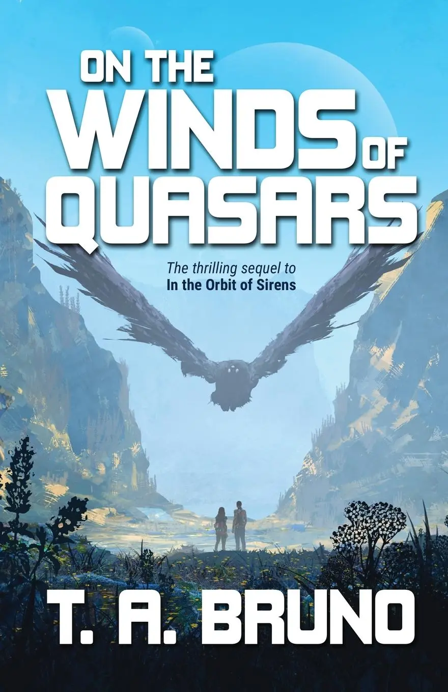 Cover: 9781734647051 | On the Winds of Quasars | T. A. Bruno | Taschenbuch | Englisch | 2021