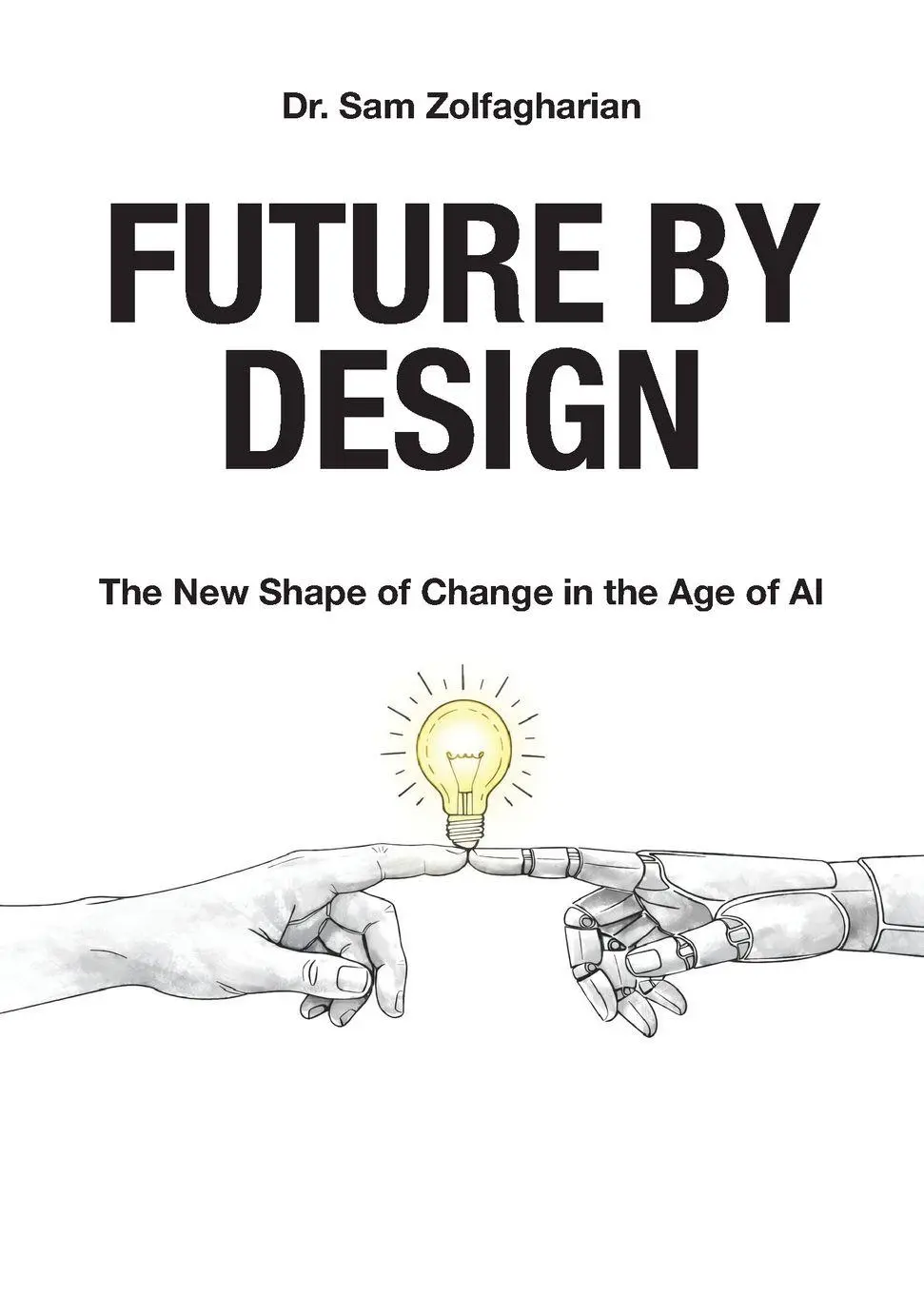 Cover: 9781996867051 | Future by Design | The New Shape of Change in the Age of AI | Buch