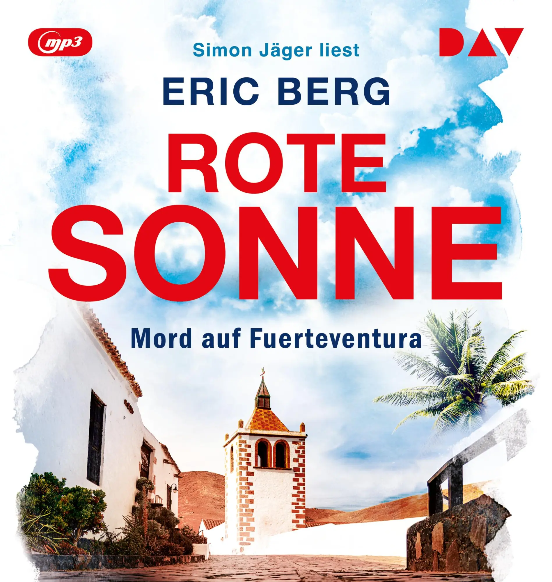 Cover: 9783742437051 | Rote Sonne. Mord auf Fuerteventura | Eric Berg | MP3 | 570 Min. | 2026