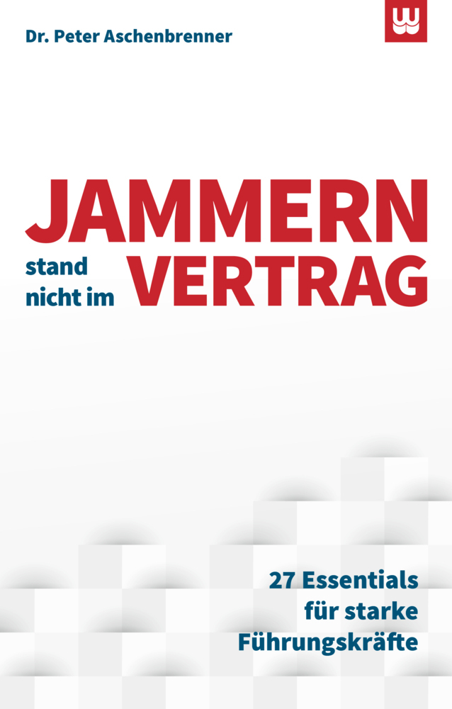 Cover: 9783982017051 | Jammern stand nicht im Vertrag | Peter Aschenbrenner | Buch | Deutsch