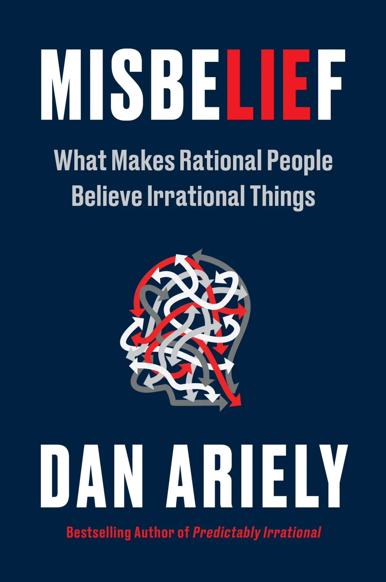 Cover: 9780063347151 | Misbelief | What Makes Rational People Believe Irrational Things