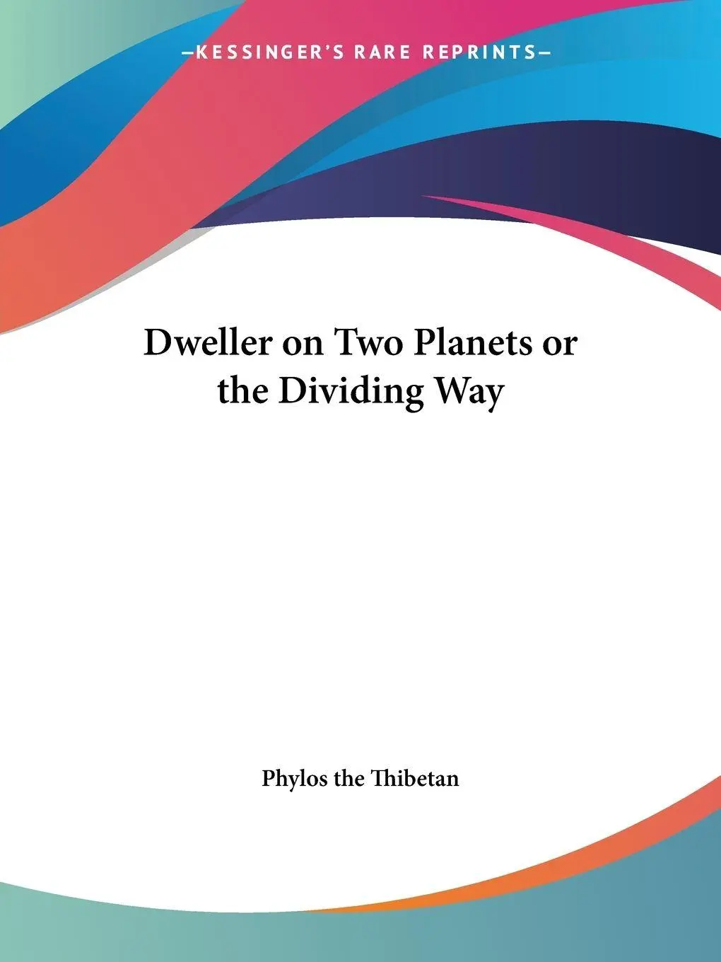 Cover: 9781564597151 | Dweller on Two Planets or the Dividing Way | Phylos The Thibetan