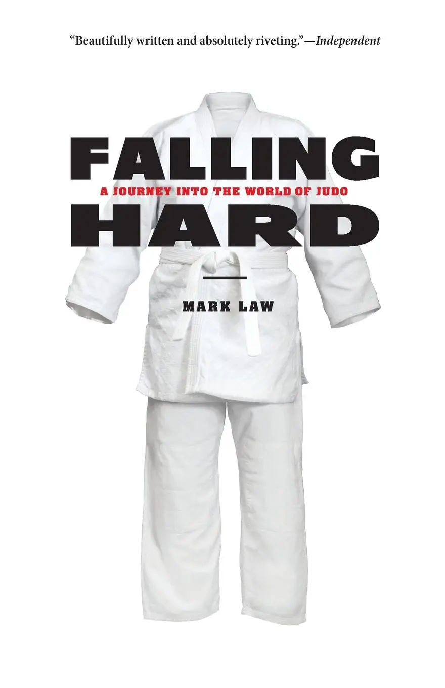 Cover: 9781590307151 | Falling Hard | A Journey into the World of Judo | Mark Law | Buch