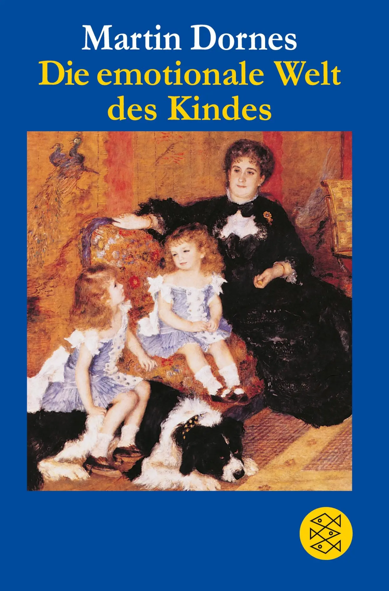 Cover: 9783596147151 | Die emotionale Welt des Kindes | Martin Dornes | Taschenbuch | 318 S.