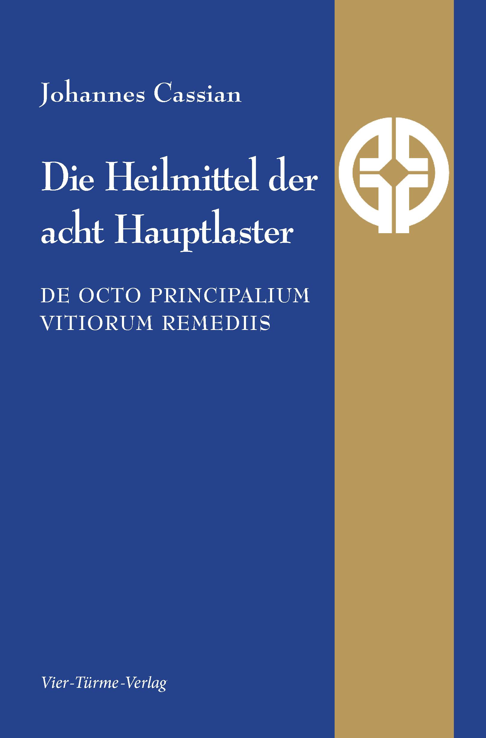 Cover: 9783896807151 | Die Heilmittel der acht Hauptlaster | Johannes Cassian | Buch | 326 S.