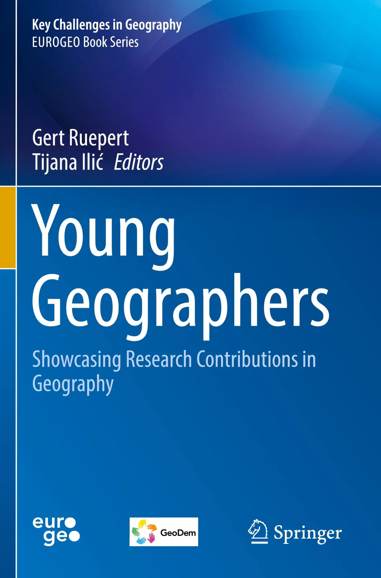 Cover: 9783031357251 | Young Geographers | Showcasing Research Contributions in Geography