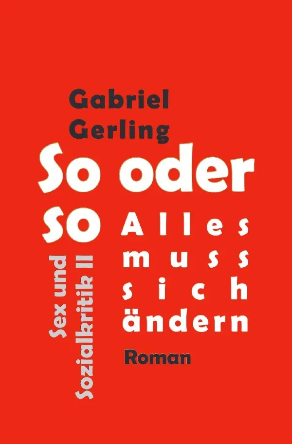 Cover: 9783819047251 | So oder so (Alles muss sich ändern) | Gabriel Gerling | Taschenbuch