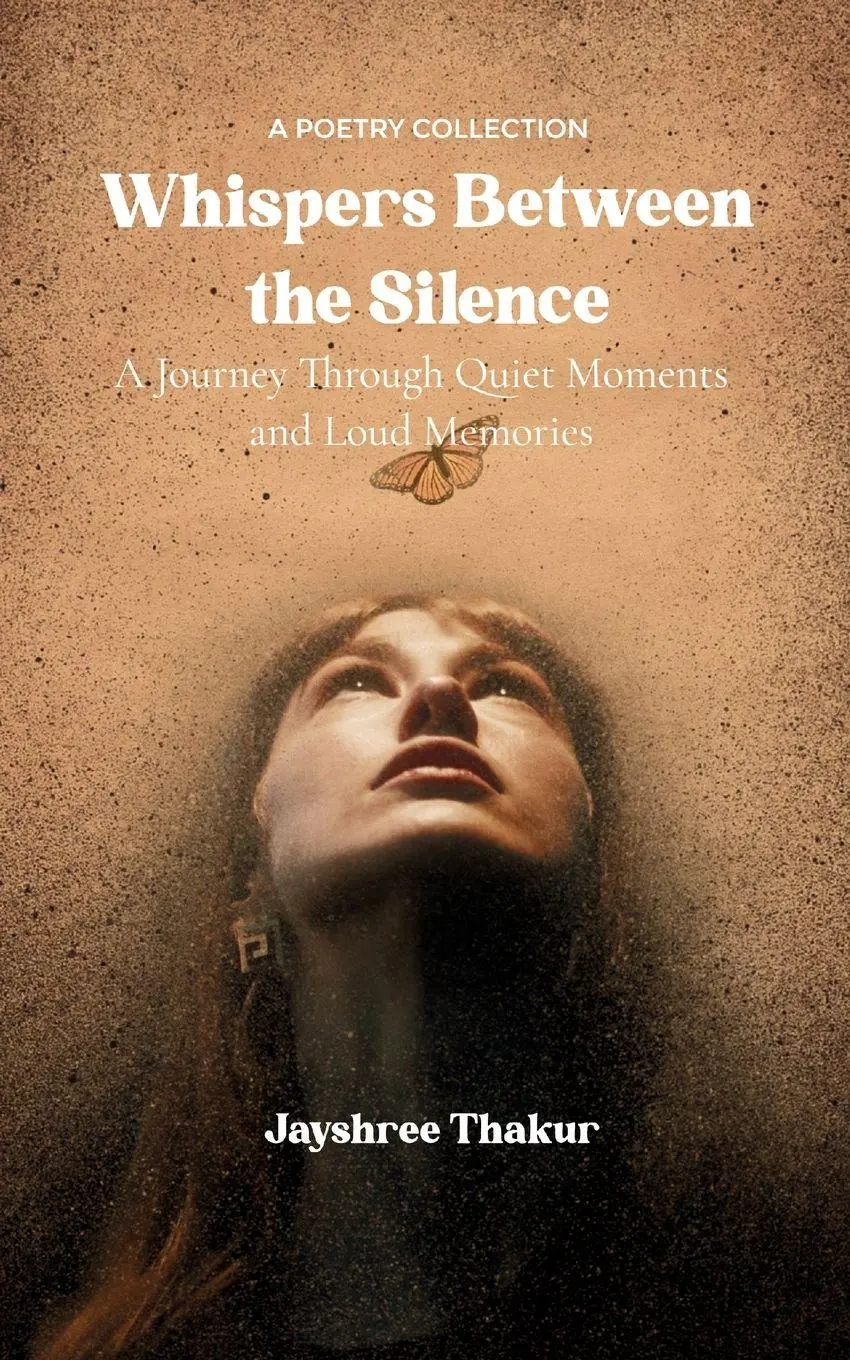 Cover: 9789371567251 | Whispers Between the Silence | Jayshree Thakur | Taschenbuch | 2025
