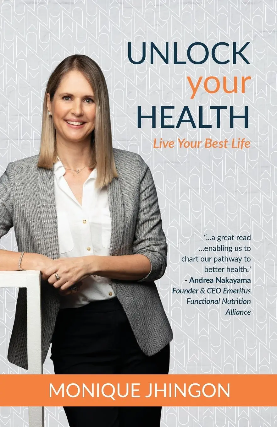 Cover: 9789394887251 | Unlock Your Health | Live Your Best Life | Monique Jhingon | Buch