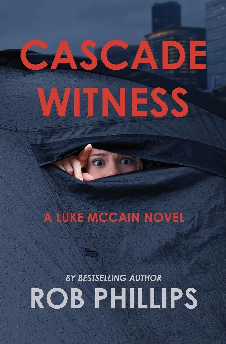 Cover: 9781957607351 | Cascade Witness | A Luke McCain Novel | Rob Phillips | Taschenbuch