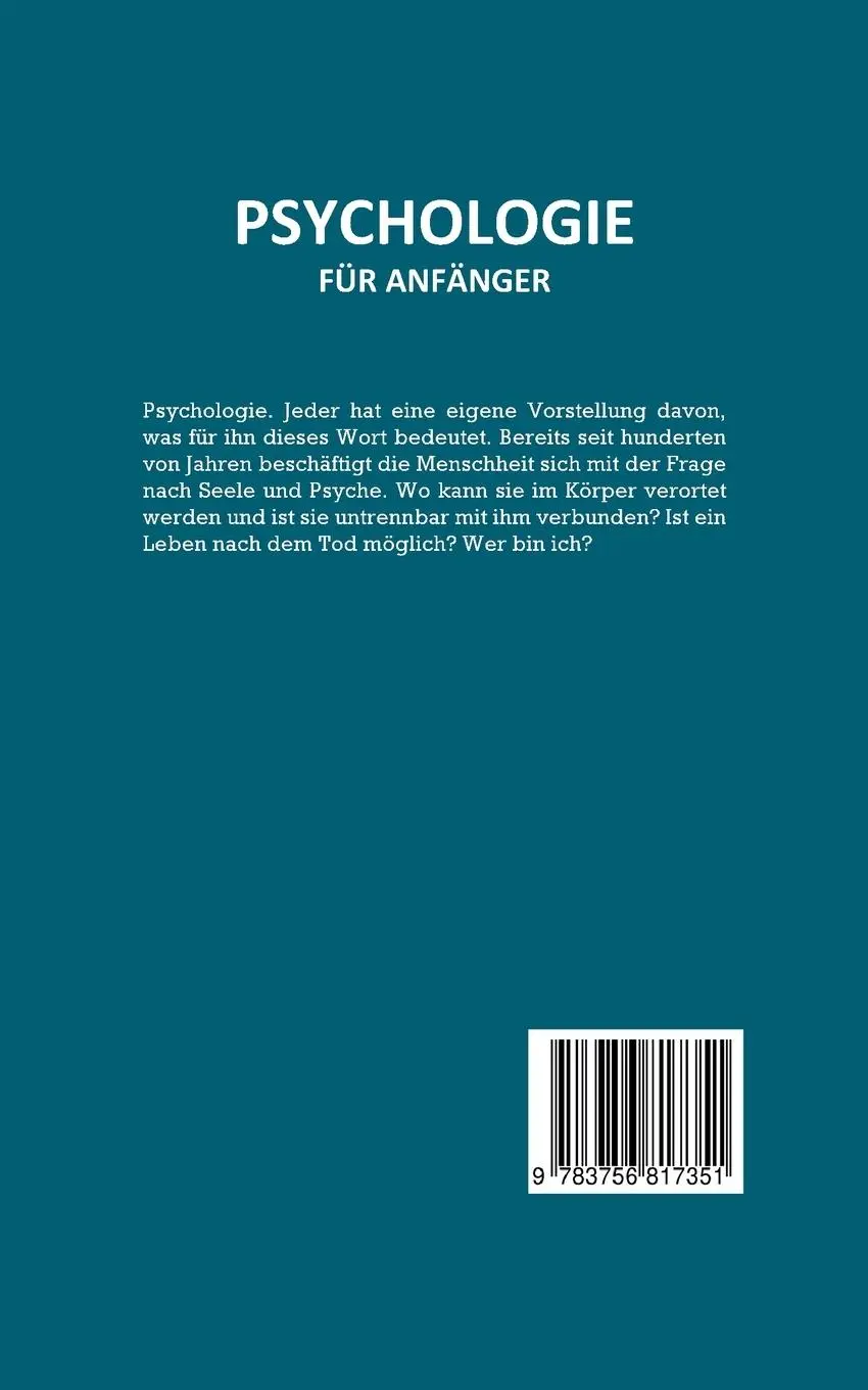 Rückseite: 9783756817351 | Psychologie für Anfänger - Praxisorientiertes Basiswissen | Neustädter