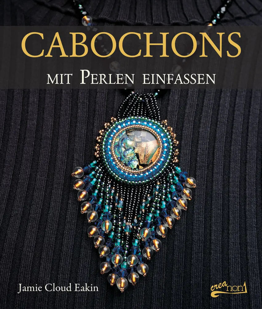Cover: 9783940577351 | Cabochons mit Perlen einfassen | Jamie Cloud Eakin | Taschenbuch