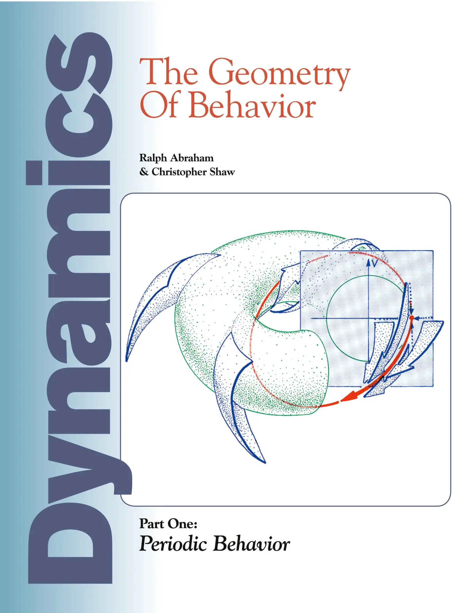 Cover: 9781944037451 | Dynamics | The Geometry of Behavior: Part 1: Periodic Behavior | Buch Cover: 9781944037451 | Dynamics | The Geometry of Behavior: Part 1: Periodic Behavior | Buch