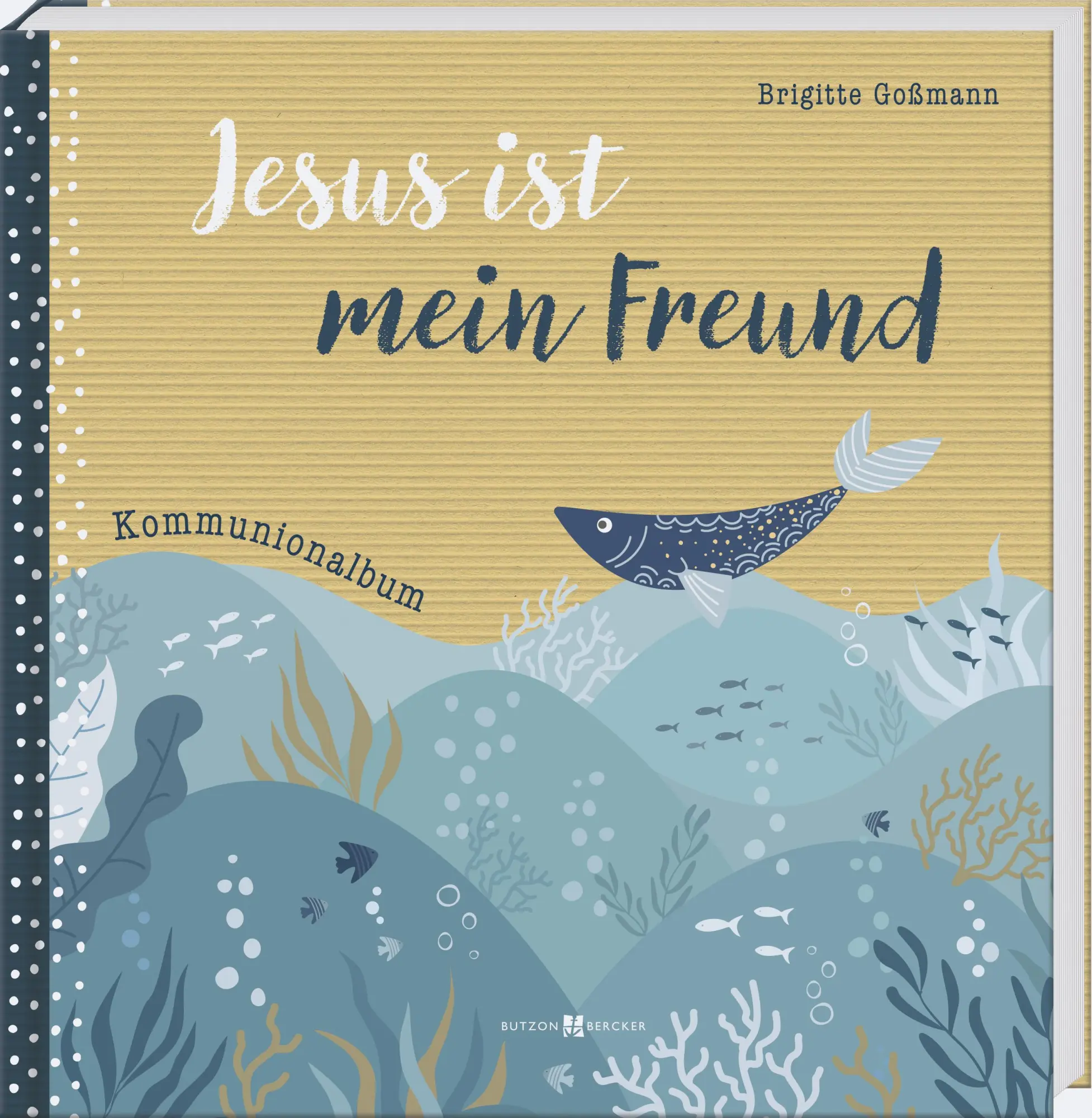Cover: 9783766637451 | Jesus ist mein Freund | Kommunionalbum | Brigitte Goßmann | Buch