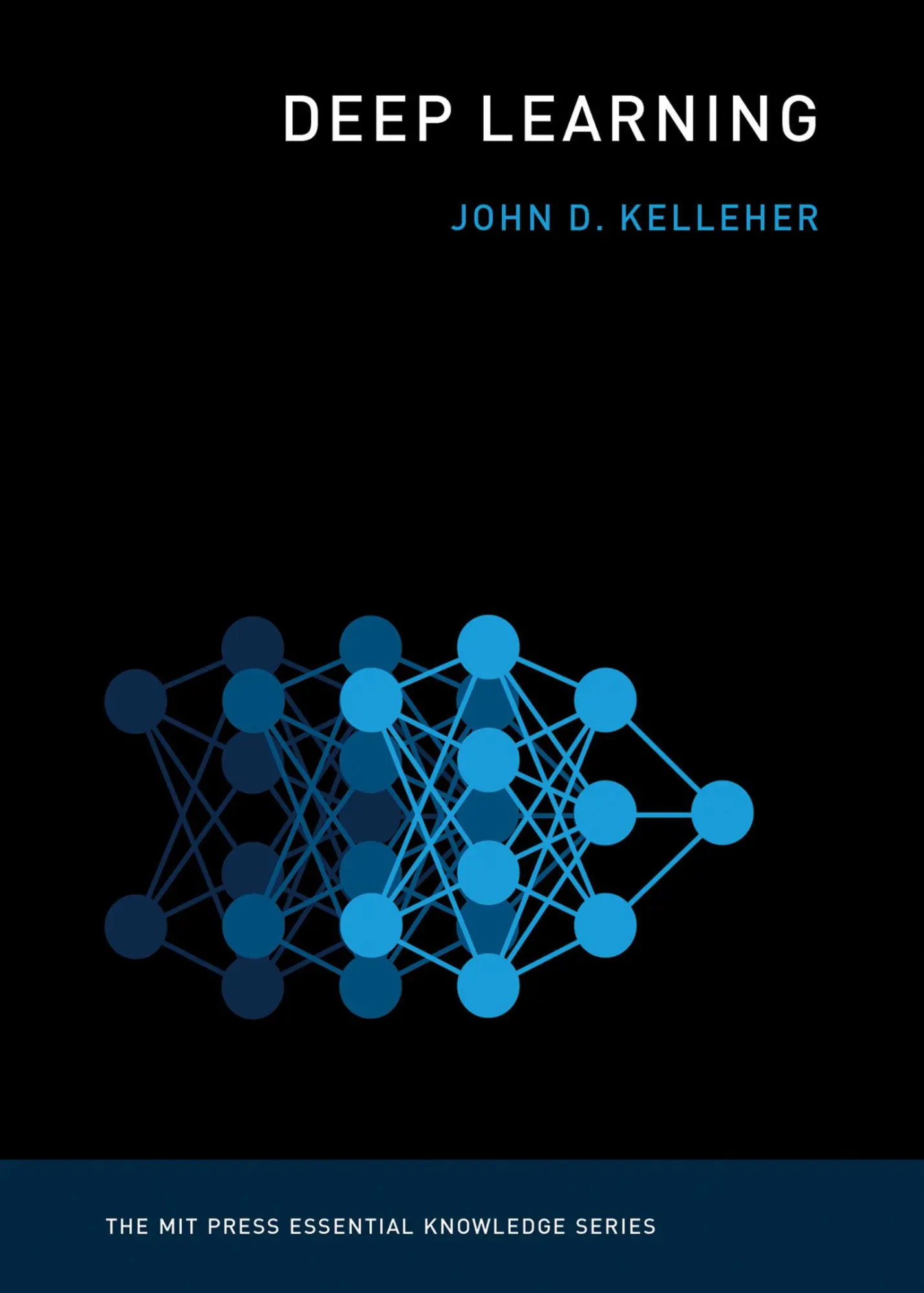 Cover: 9780262537551 | Deep Learning | John D. Kelleher | Taschenbuch | Englisch | 2019 Cover: 9780262537551 | Deep Learning | John D. Kelleher | Taschenbuch | Englisch | 2019