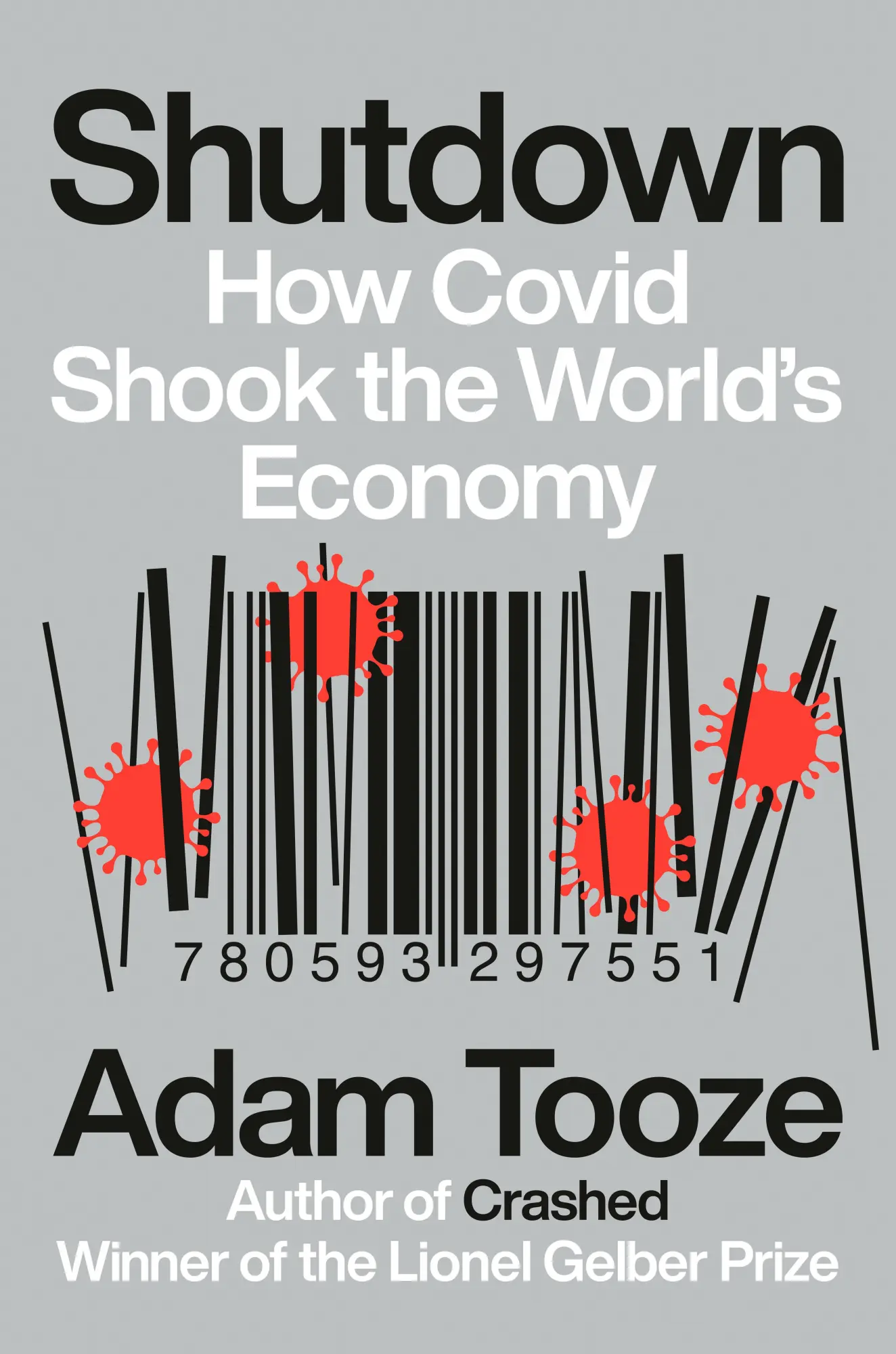 Cover: 9780593297551 | Shutdown | How Covid Shook the World's Economy | Adam Tooze | Buch