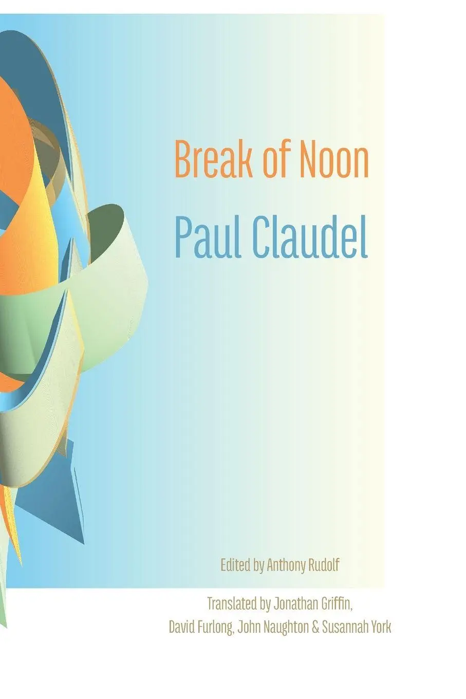 Cover: 9781848617551 | Break of Noon | Partage de midi | Paul Claudel | Taschenbuch | 2021