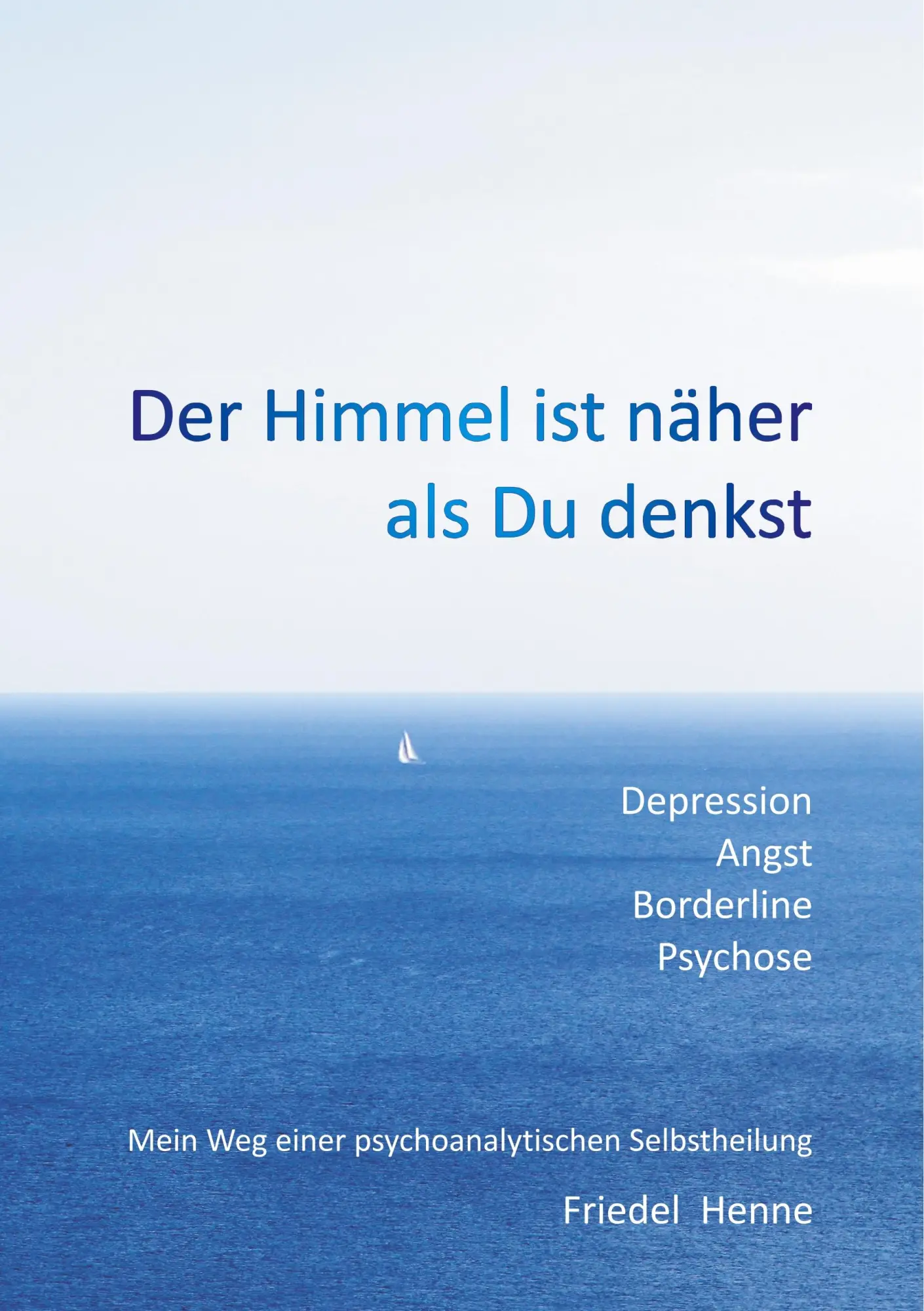 Cover: 9783744847551 | Der Himmel ist näher als du denkst | Friedel Henne | Taschenbuch