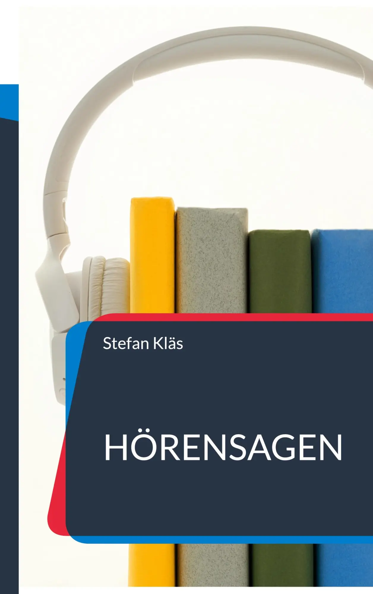 Cover: 9783756897551 | Hörensagen | Predigten 2018-2020 | Stefan Kläs | Taschenbuch | 322 S.