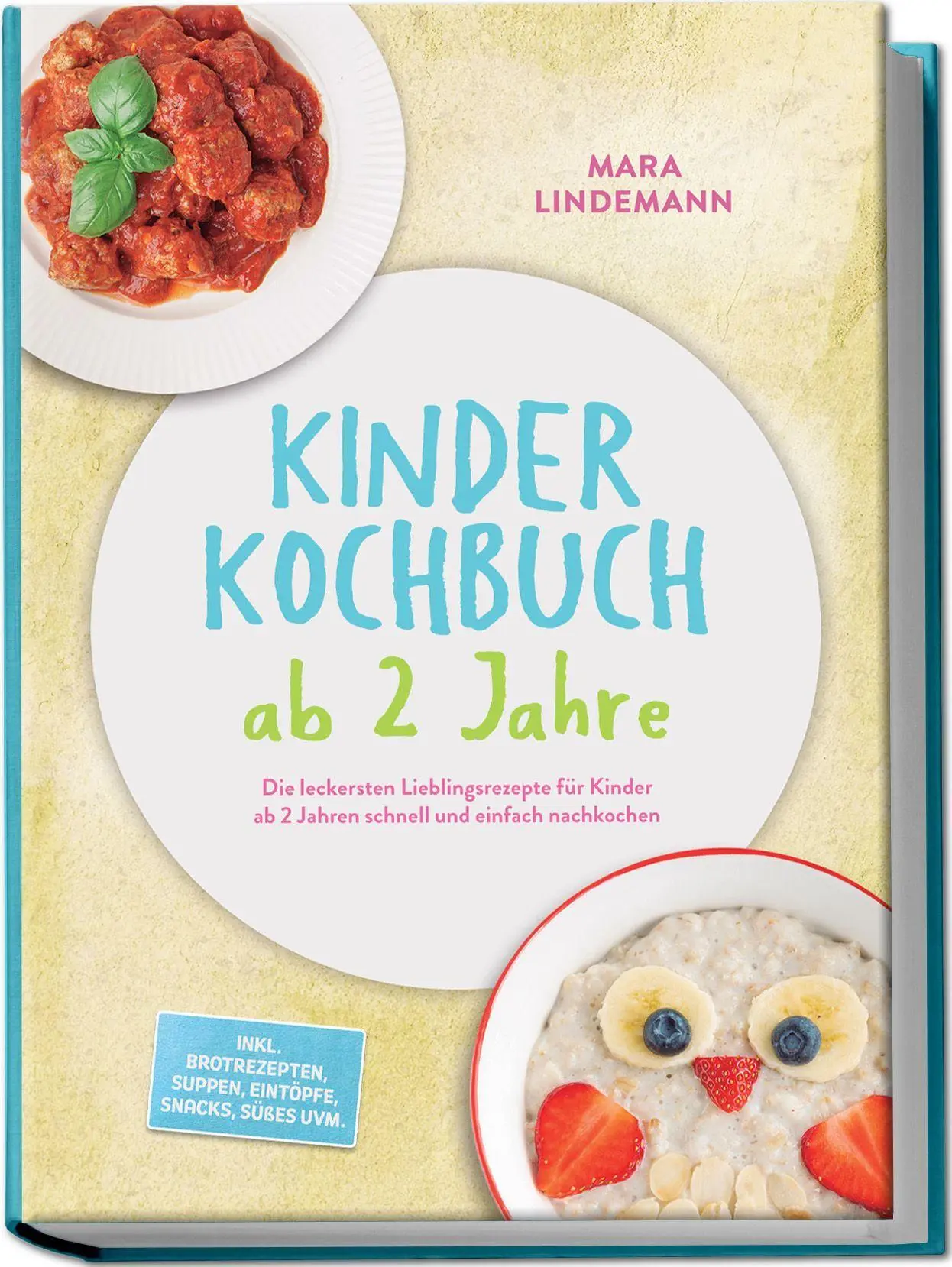 Cover: 9783757647551 | Kinder Kochbuch ab 2 Jahre: Die leckersten Lieblingsrezepte für...