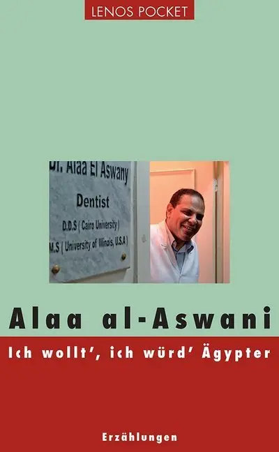 Cover: 9783857877551 | Ich wollt, ich würd Ägypter | Erzählungen | Alaa Al- Aswani | Buch