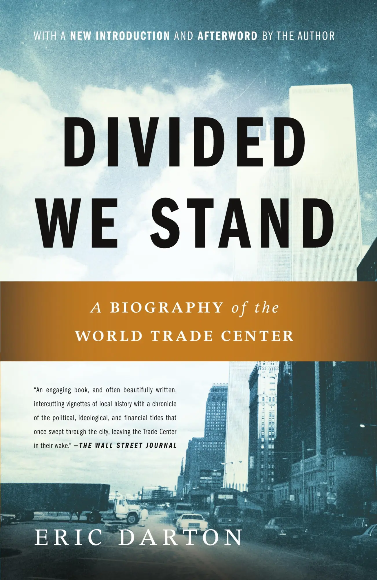Cover: 9780465027651 | Divided We Stand | A Biography of the World Trade Center | Eric Darton