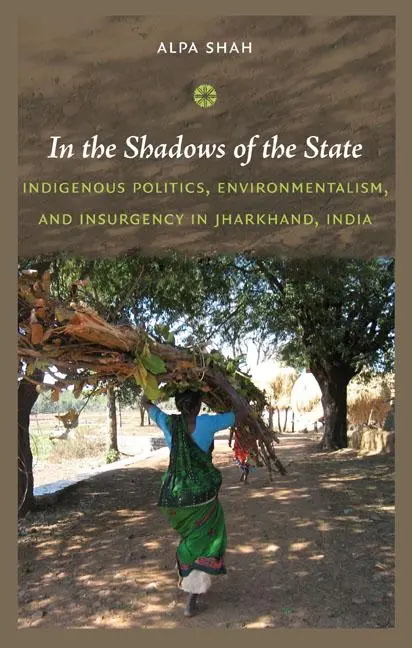 Cover: 9780822347651 | In the Shadows of the State | Alpa Shah | Taschenbuch | Englisch
