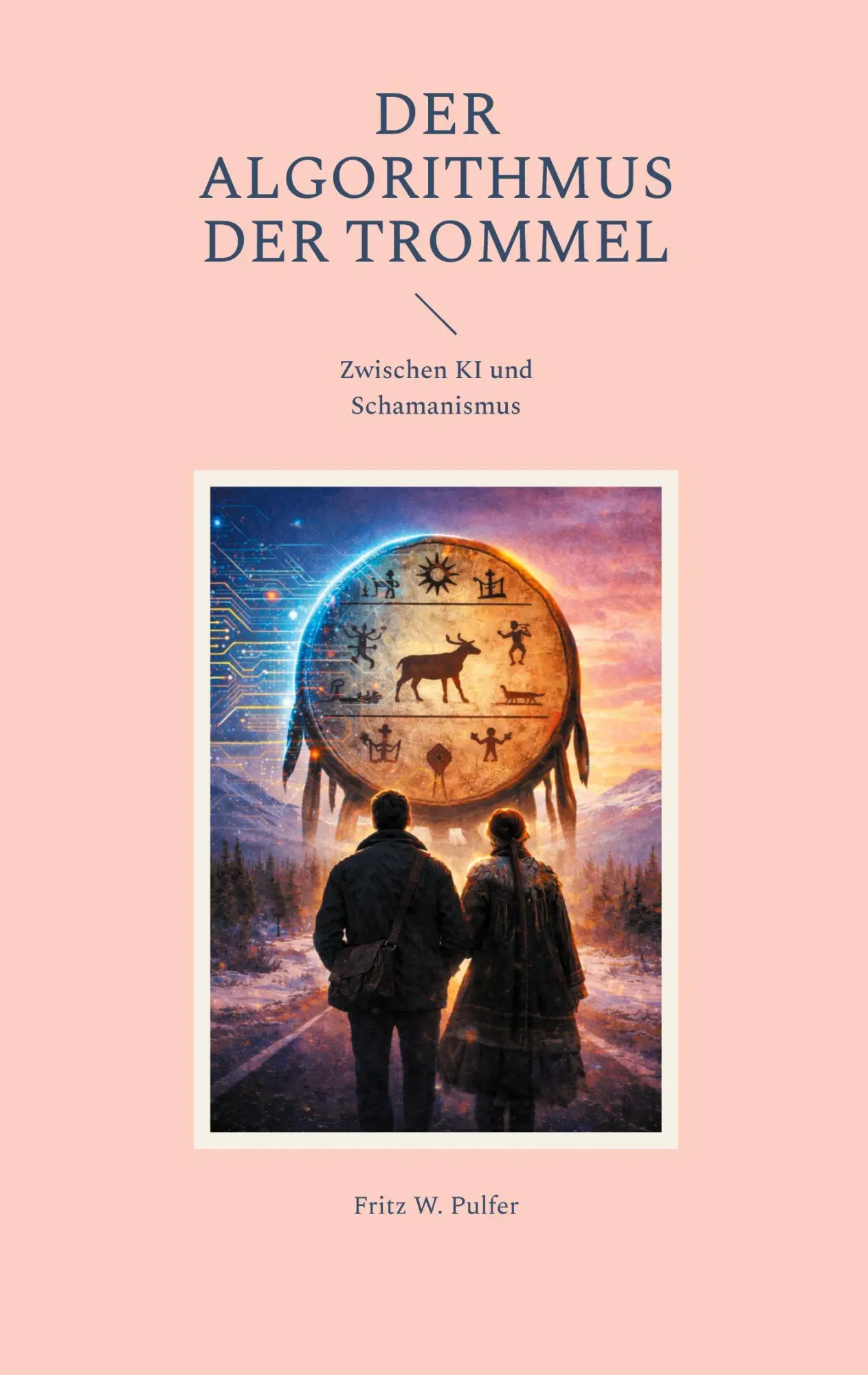 Cover: 9783695717651 | Der Algorithmus der Trommel | Fritz W. Pulfer | Taschenbuch | 200 S.