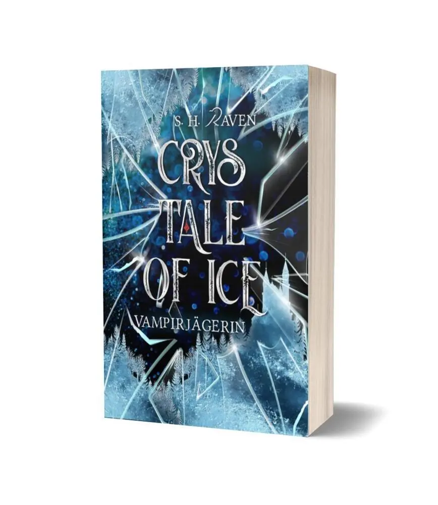 Bild: 9783985957651 | Crys Tale of Ice | Vampirjägerin | S. H. RAVEN | Taschenbuch | 300 S.