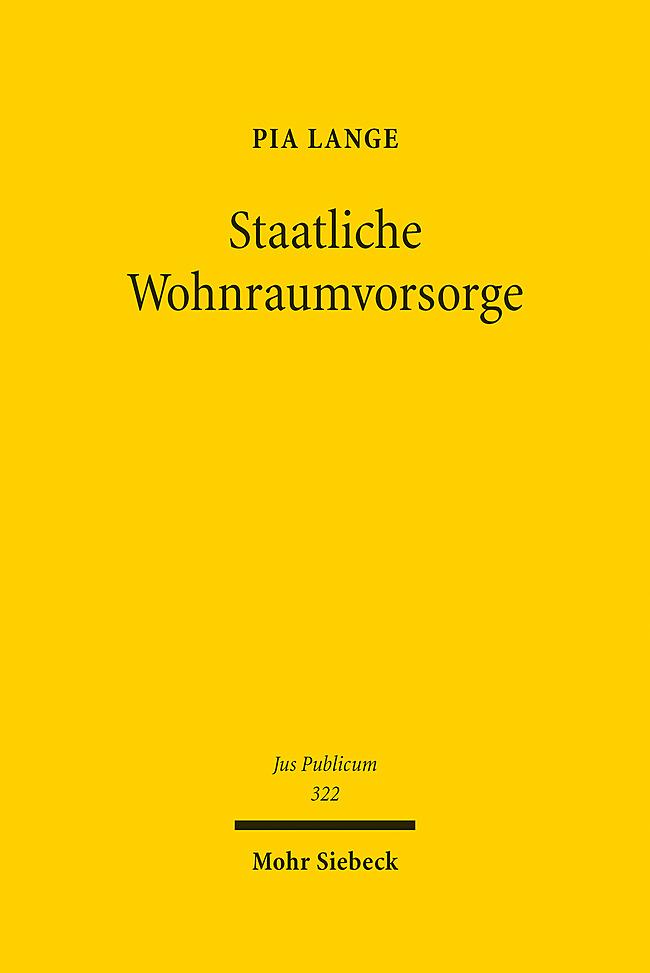 Cover: 9783161617751 | Staatliche Wohnraumvorsorge | Pia Lange | Buch | Jus Publicum | 520 S.