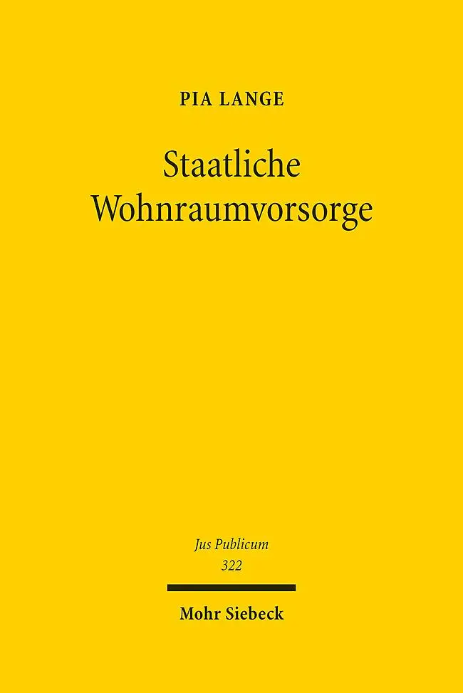Cover: 9783161617751 | Staatliche Wohnraumvorsorge | Pia Lange | Buch | Jus Publicum | 520 S.