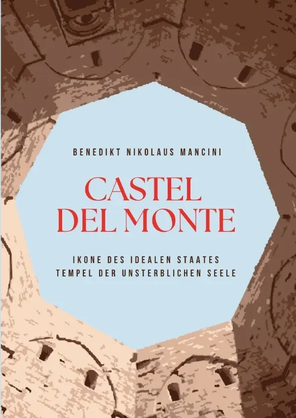 Cover: 9783819097751 | Castel del Monte | Benedikt Mancini | Taschenbuch | Deutsch | epubli