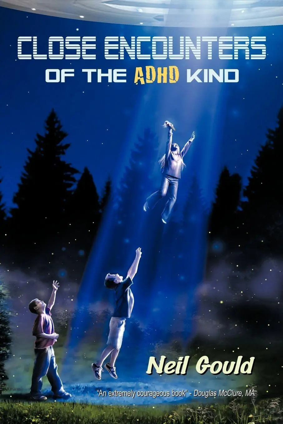 Cover: 9781452037851 | Close Encounters of the ADHD Kind | Neil Gould | Taschenbuch | 2010