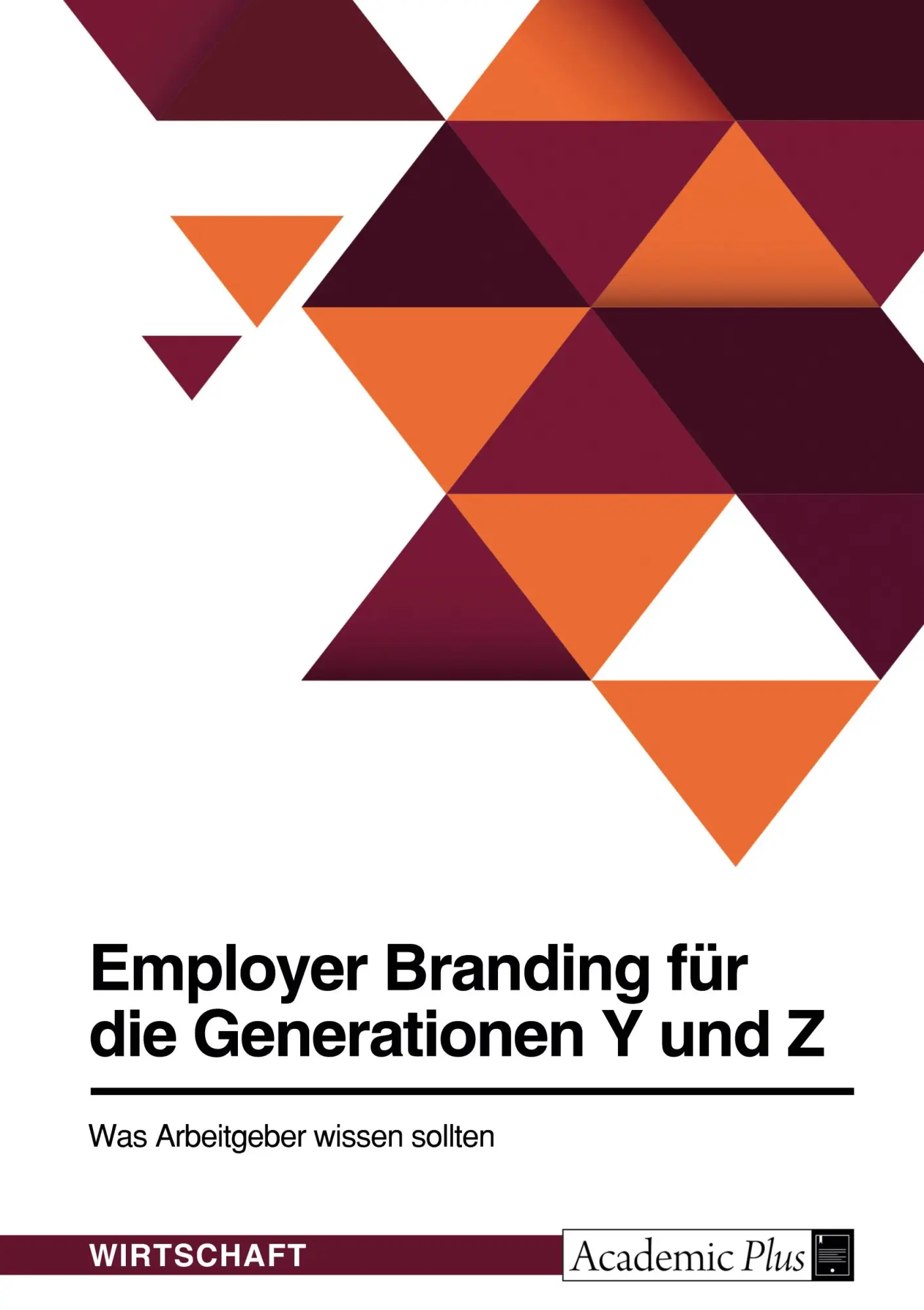 Cover: 9783346837851 | Employer Branding für die Generationen Y und Z. Was Arbeitgeber...