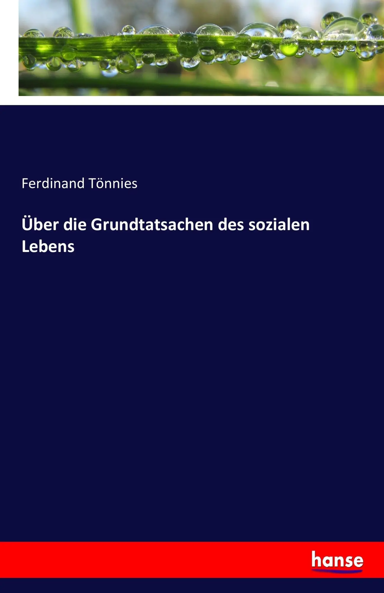 Cover: 9783741157851 | Über die Grundtatsachen des sozialen Lebens | Ferdinand Tönnies | Buch
