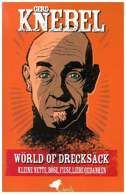 Cover: 9783940387851 | Wörld of Drecksäck | Kleine Nette, Böse, Fiese, Liebe Gedanken | Buch