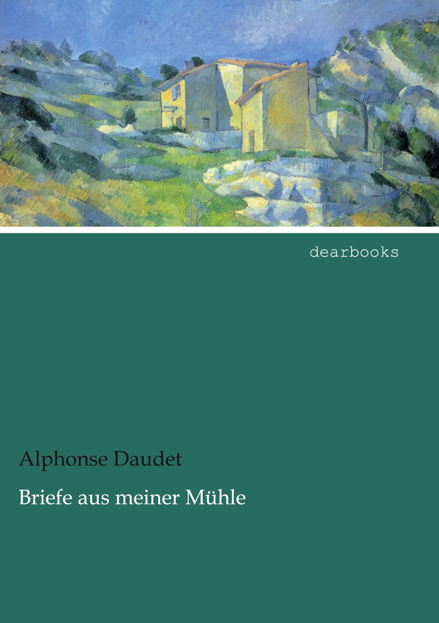 Cover: 9783954557851 | Briefe aus meiner Mühle | Alphonse Daudet | Taschenbuch | 140 S.