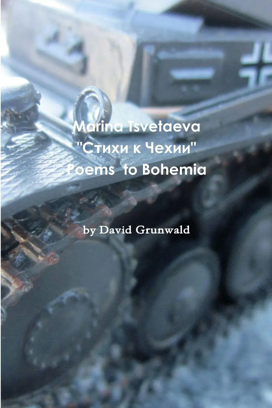 Cover: 9781365457951 | Marina Tsvetaeva's Poems to Bohemia | David Grunwald | Taschenbuch